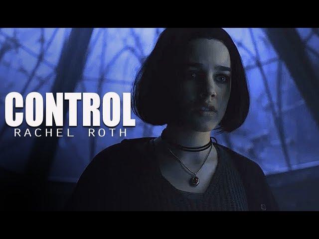 Rachel Roth (Raven) || Control