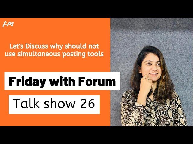 Friday with Forum : Ep 26: Tools in digital marketing & other live discussion