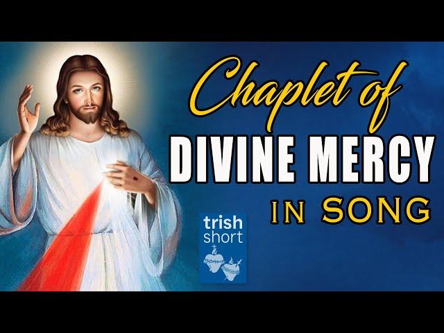 The Chaplet of Divine Mercy in Song COMPLETE 