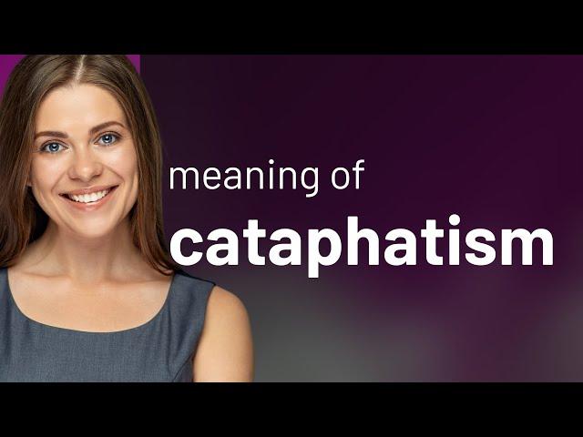 Cataphatism • what is CATAPHATISM meaning