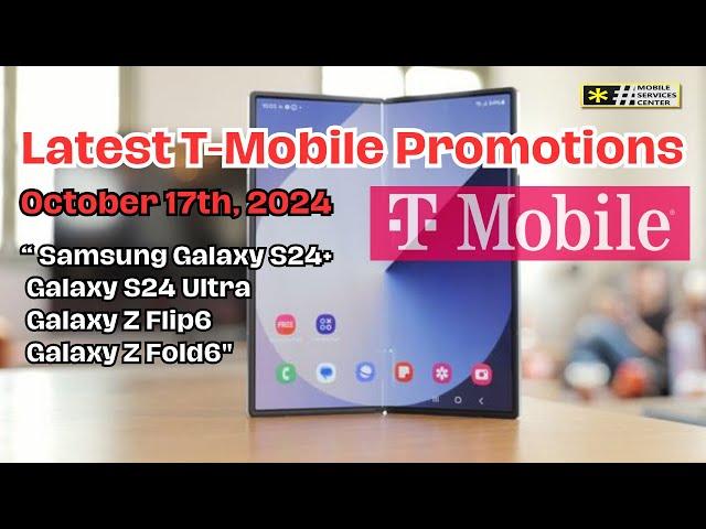 Latest T-Mobile Promotions - Samsung Galaxy offers  (October 17th,2024)