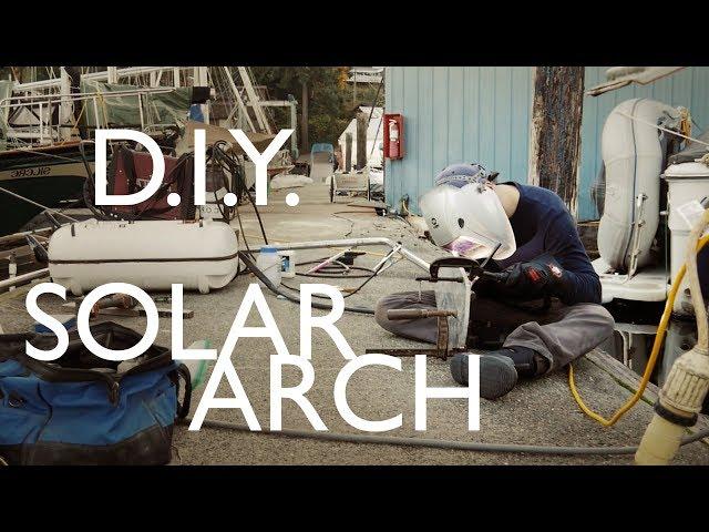 I Hope We Don't Mess This Up!! - Walde Sailing ep.19 (DIY Solar Arch Build)