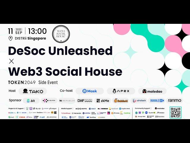 DeSoc Unleashed x Web3 Social House