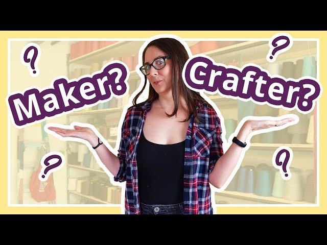 Making vs Crafting | What's the difference?