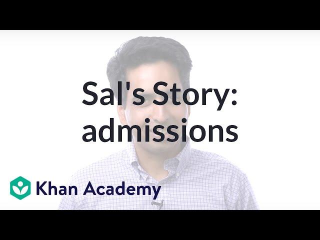 Sal Khan's story: College admissions