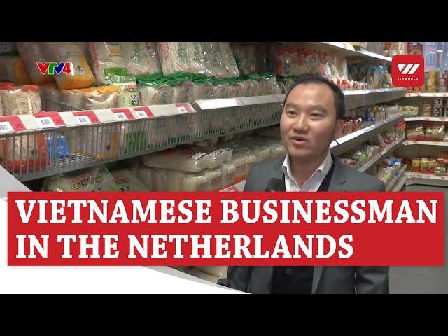 Overseas Vietnamese businessman exports Vietnamese agricultural products to EU markets | VTV World