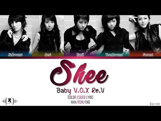 Baby V.O.X Re.V (베이비복스 리브) - "Shee" Lyrics [Color Coded Han/Rom/Eng]