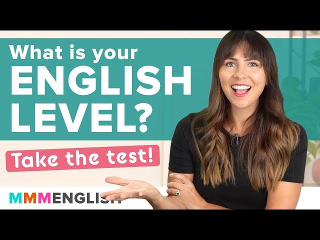 What’s your English level? Take this test!