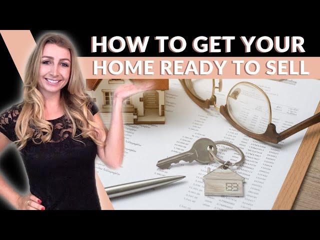 How To Get Your Home Ready To Sell