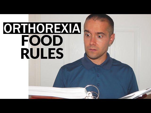 My Orthorexia Food Rules- ORTHOREXIA & ANOREXIA RECOVERY