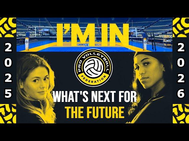 What’s Next For The Pro Volleyball Federation In The Future