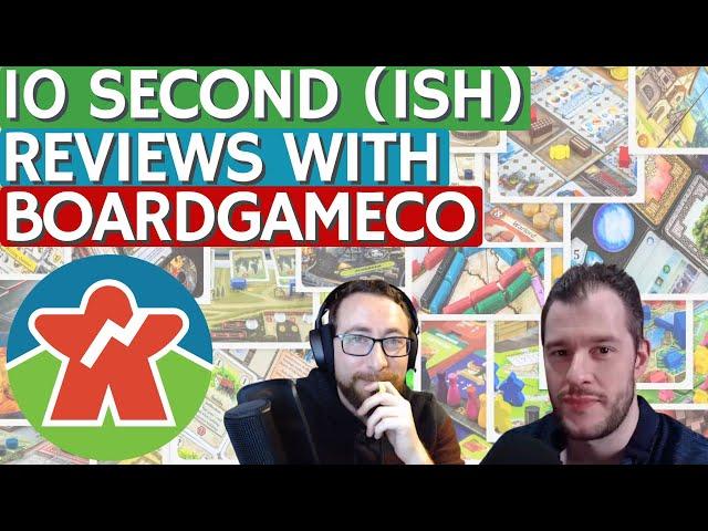 Reviewing Games in 10 Seconds . . . ish! With BoardGameCo!