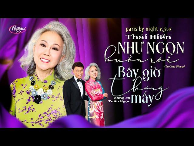 PBN135 | Thái Hiền & Tuấn Ngọc - Như Ngọn Buồn Rơi & Bây Giờ Tháng Mấy