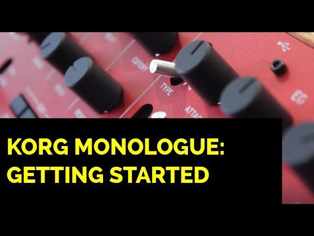 Korg Monologue: Getting Started