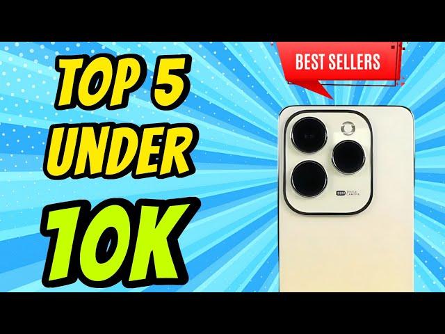 BEST PHONES Under 10K Ngayong 2024