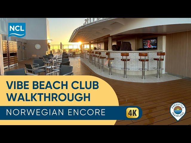 Norwegian Encore Vibe Beach Club Walkthrough & Tour