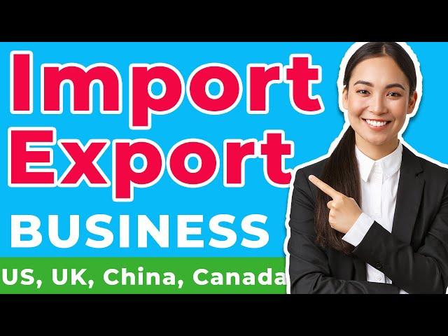 Import Export: how to start import export business (2022)