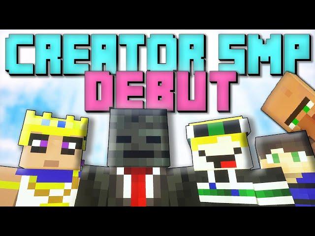 CREATOR SMP DEBUT