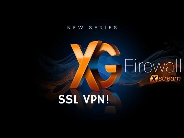 Sophos XG   SSL VPN