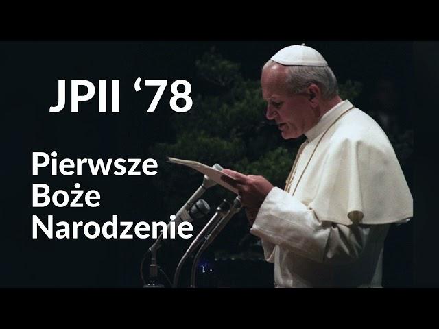 JPII '78: Pierwsze Boże Narodzenie