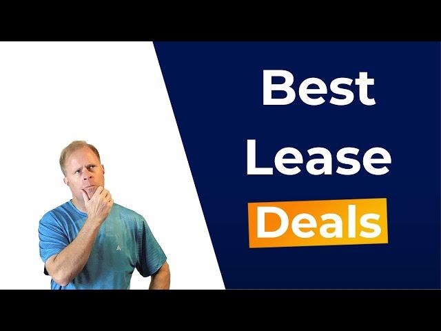 Best Lease Deals - March 2023