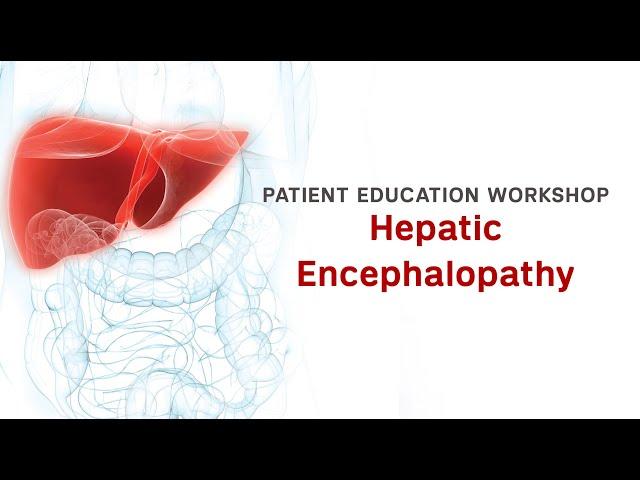 Workshop | Hepatic Encephalopathy