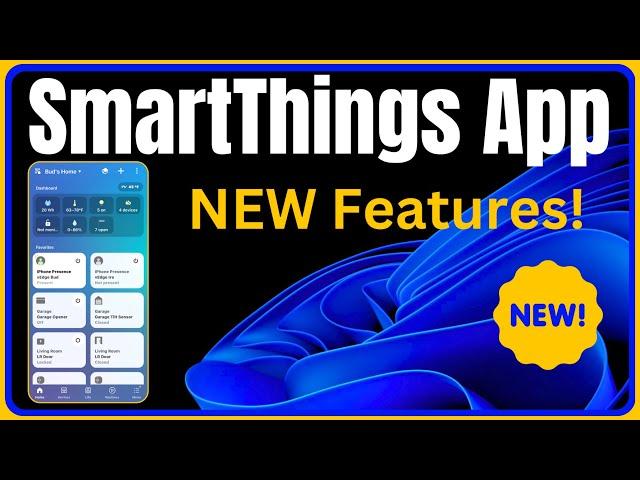 SmartThings App Update – Must See New Features