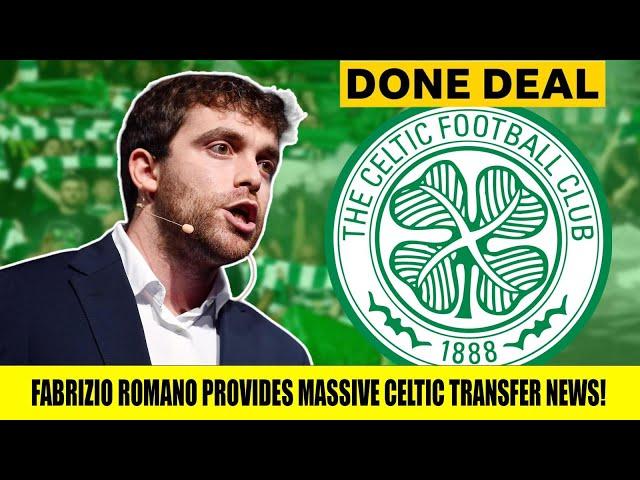 Fabrizio Romano Provides MASSIVE Celtic Transfer News   DONE DEAL!