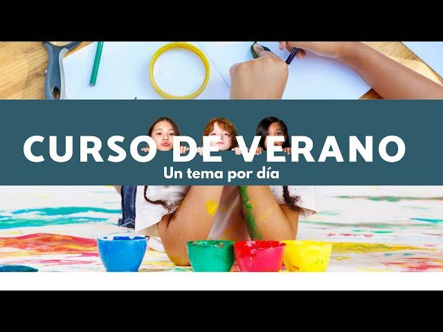 IDEAS CURSO DE VERANO PRESENCIAL PARA NIÑOS 3-8 AÑOS