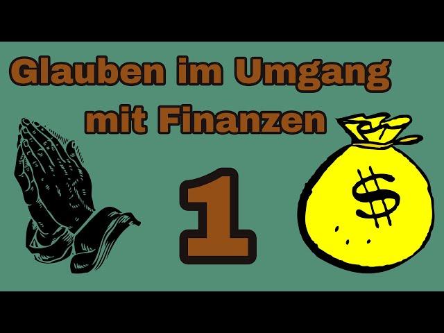 Glauben im Umgang mit Finanzen (1)