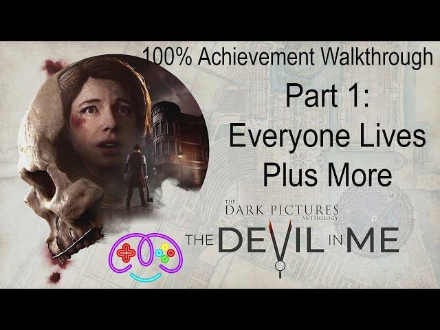 THE DEVIL IN ME | 100% ACHIEVEMENT GUIDE | Part 1 - Everyone Survives Plus More