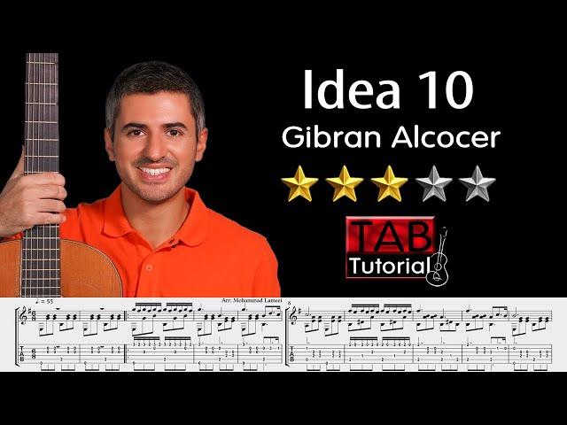 Idea 10 by Gibran Alcocer | Fingerstyle Guitar Tutorial + Sheet & Tab