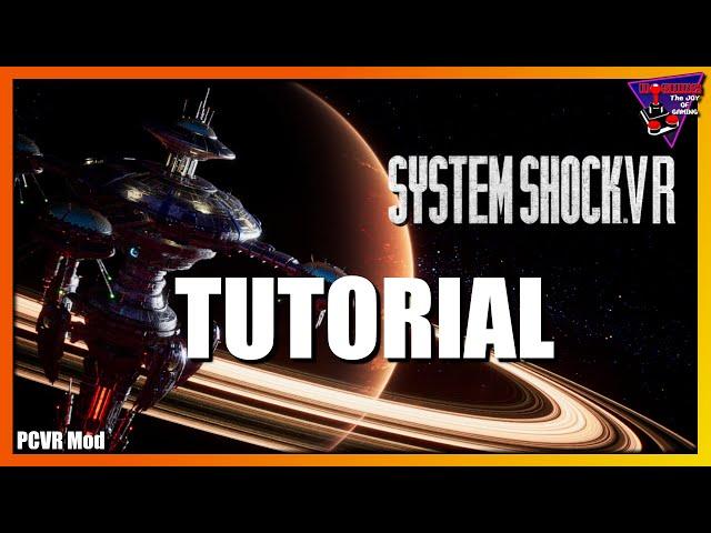 System Shock VR Mod ... Tutorial