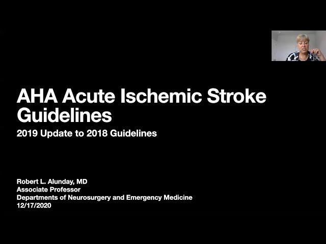 2021 Stroke Educational Series- American Heart Association Acute Ischemic Stroke Guideline Updates