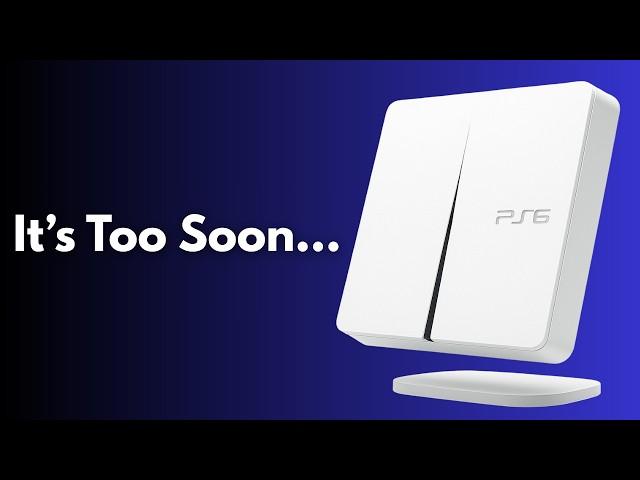 I’m Just Not Ready for the PS6 (Yet)