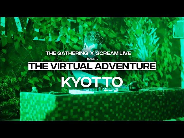 KYOTTO | Scream Live X The Gathering : The Virtual Adventure