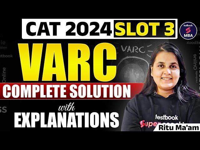 CAT 2024 Slot 3 Analysis | CAT 2024 Slot 3 VARC Analysis | CAT 2024 Slot 3 Answer Key| Ritu Dudhoria