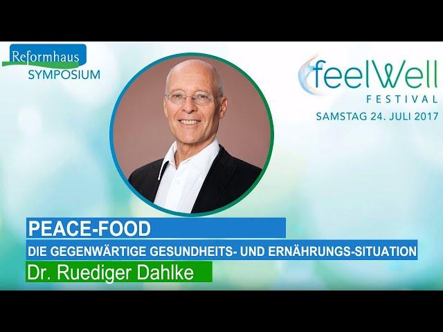 "Peace-Food" Vortrag von Dr. Ruediger Dahlke | feelWell Festival 2017