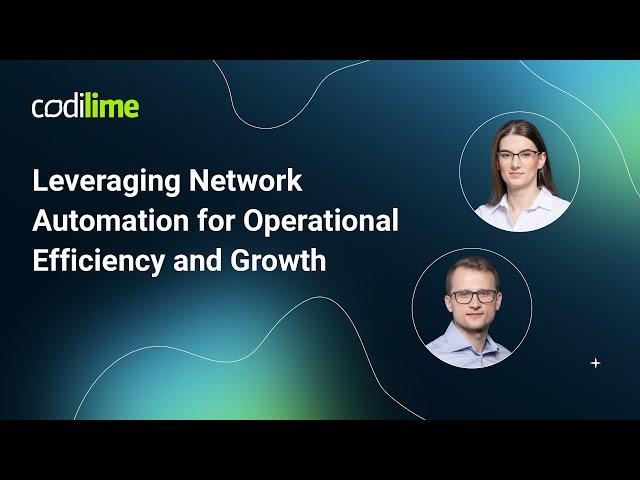 Leveraging Network Automation for Operational Efficiency and Growth