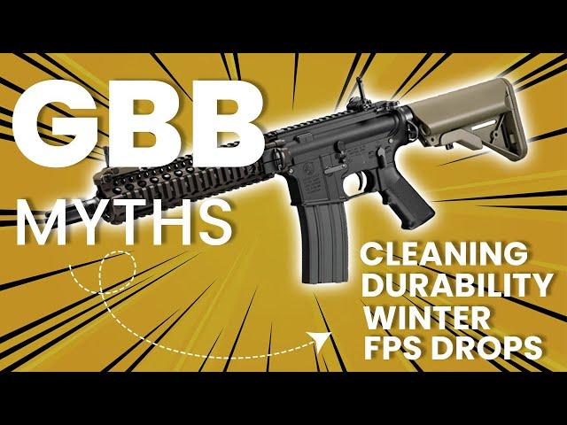 The Truth About Airsoft GBB Myths