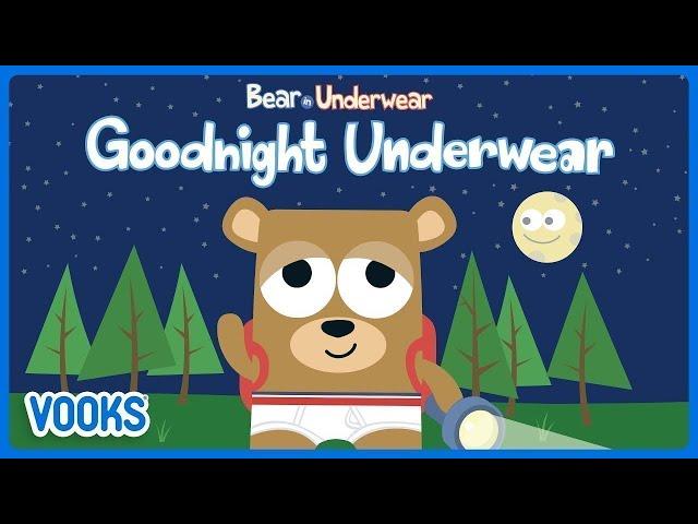 Animated Kids Book: Bear In Underwear - Goodnight Underwear! | Vooks Narrated Storybooks