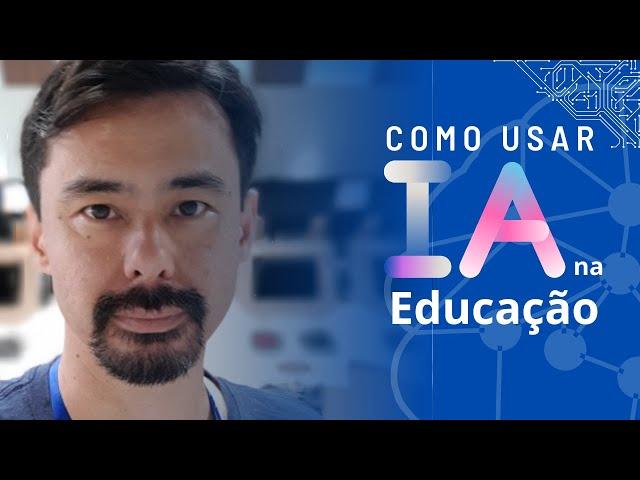 Como usar a Inteligência Artificial na Educação