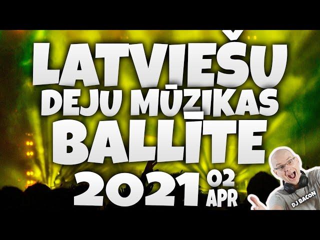 Ballīte 2021.04.02 (Mixed by Dj Bacon)