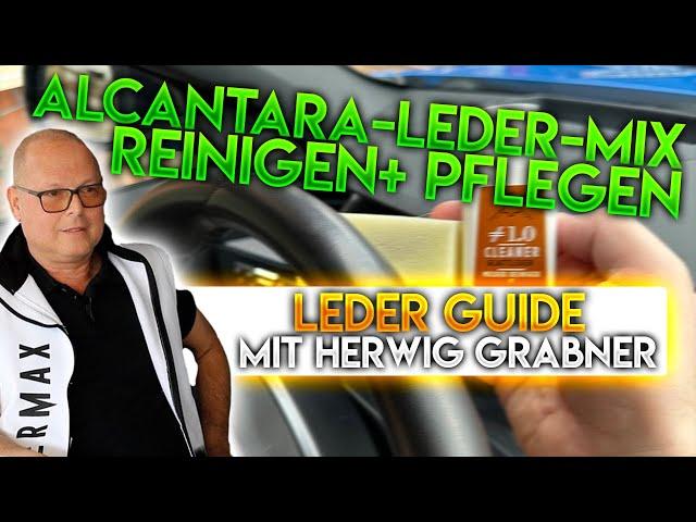 Alcantara-Leder-Ausstattung reinigen und pflegen? Eure Lederfragen an Herwig Grabner von Ledermax