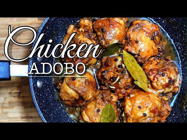 The Best Filipino Chicken Adobo || Authentic Adobo Recipe