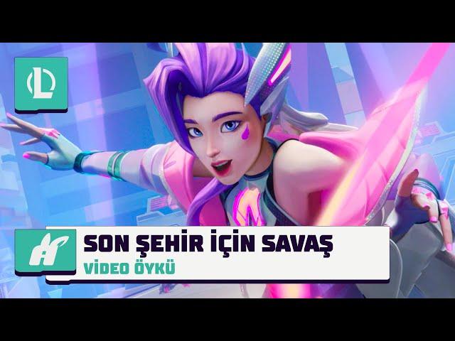 Son Şehir İçin Savaş | Anima Timi 2024 Video Öyküsü - League of Legends