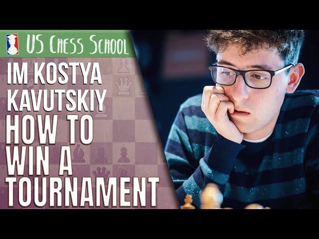 IM Kostya Kavutskiy: How to Win a Tournament | U.S. Chess School 2.10.2022