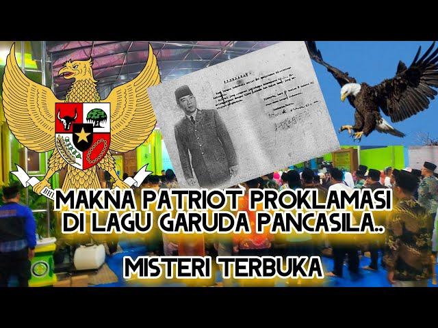 Patriot Proklamasi, Lagu Garuda Pancasila menyimpan Sandi kejayaan Indonesia Raya