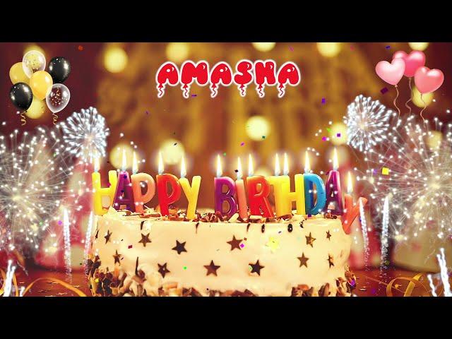 AMASHA Birthday Song – Happy Birthday Amasha