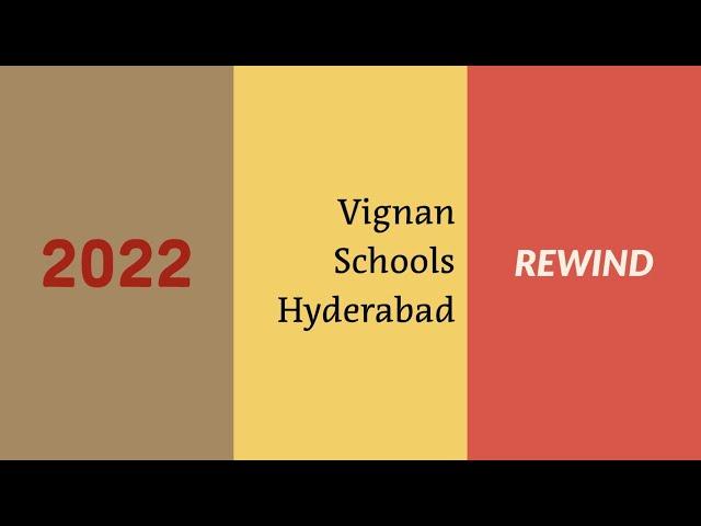 Vignan Schools Hyderabad - Rewind 2022